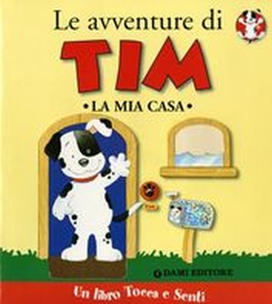 AVVENTURE DI TIM LA MIA CASA