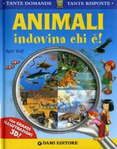 ANIMALI INDOVINA CHI E' ?