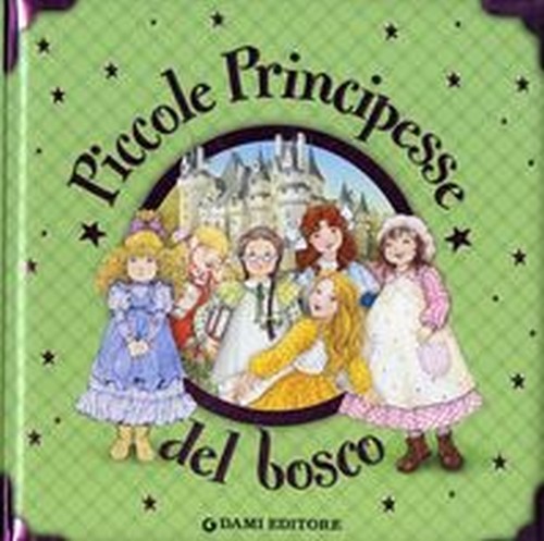 PICCOLE PRINCIPESSE DEL BOSCO