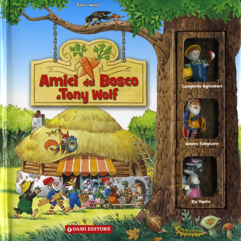 AMICI DEL BOSCO DI TONY WOLF + PUPA