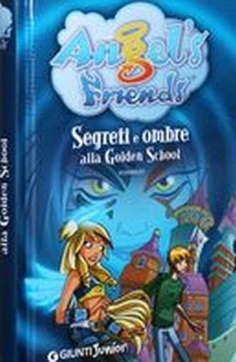 SEGRETI E OMBRE ALLA GOLDEN SCHOOL