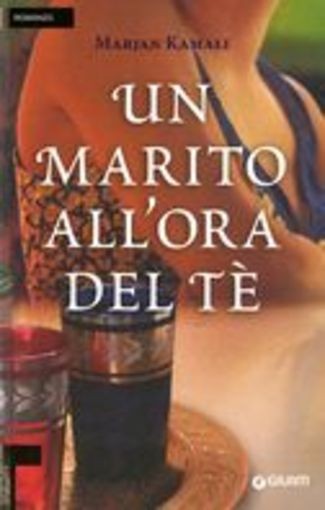 UN MARITO ALL'ORA DEL TE' Kamali Marjan
