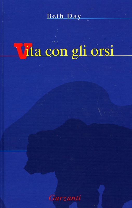 VITA CON GLI ORSI