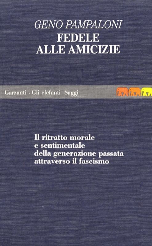 FEDELE ALLE AMICIZIE