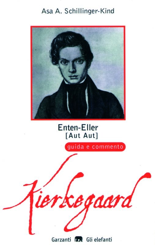 KIERKEGAARD - ENTEN-ELLER (AUT AUT)