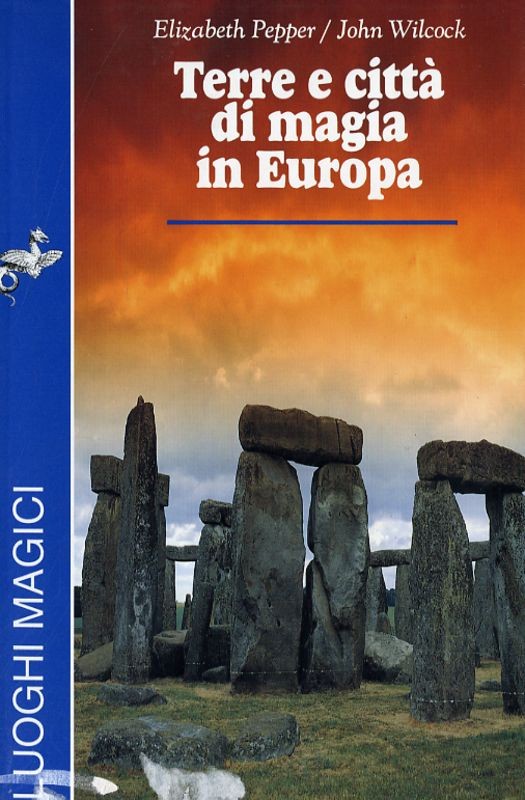 TERRE E CITTA' DI MAGIA IN EUROPA