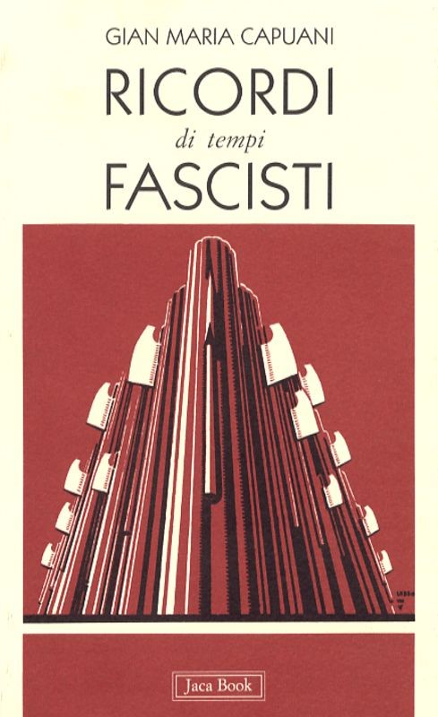 RICORDI DI TEMPI FASCISTI