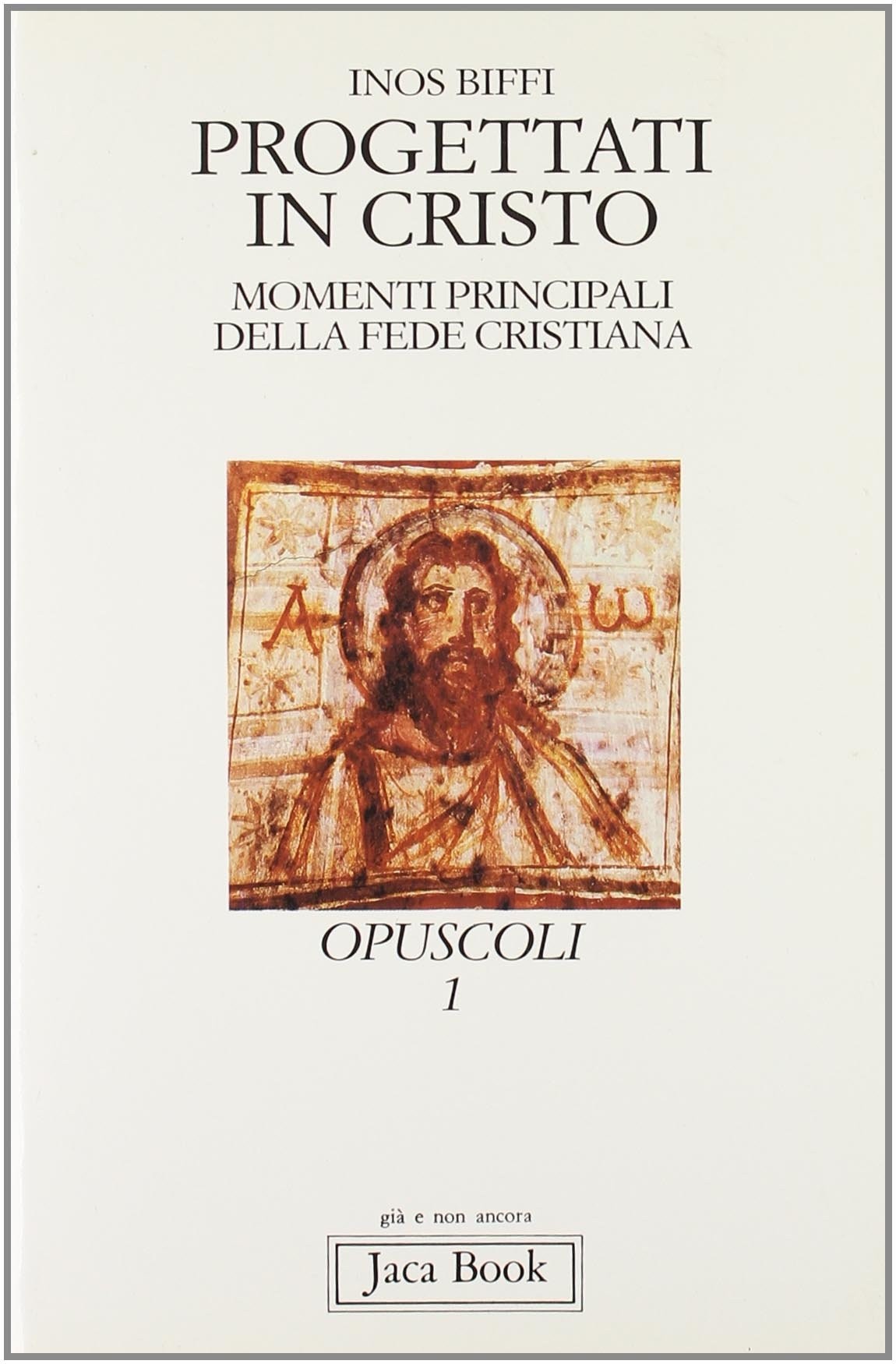 PROGETTATI IN CRISTO Biffi Inos