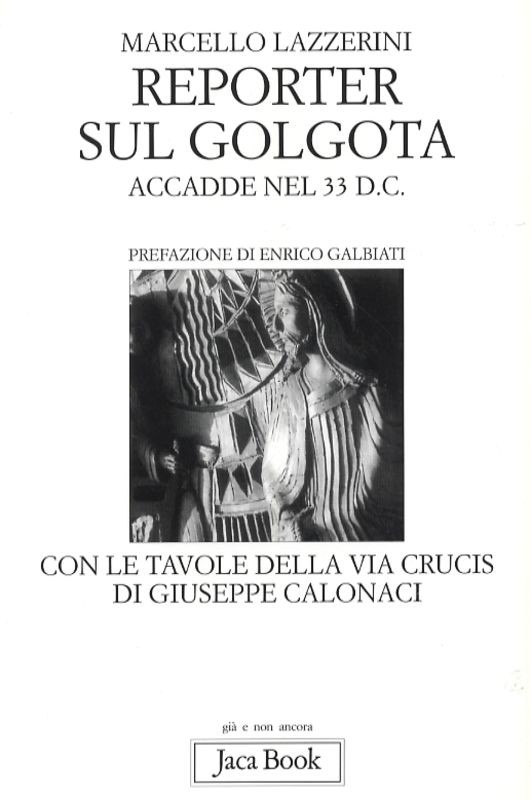 REPORTER SUL GOLGOTA