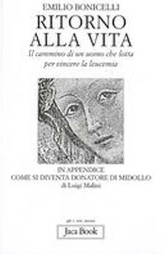 RITORNO ALLA VITA Bonicelli Emilio