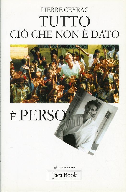 TUTTO CIO' CHE NON E' DATO E' PERSO
