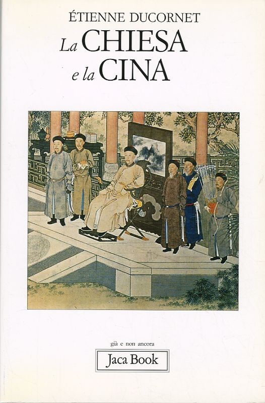 CHIESA E LA CINA (LA)