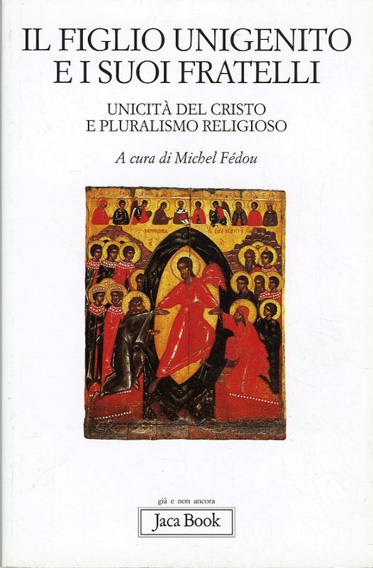 FIGLIO UNIGENITO E I SUOI FRATELLI
