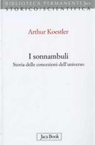 SONNAMBULI (I) Koestler Arthur