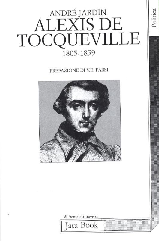 ALEXIS DE TOCQUEVILLE 1805-1859