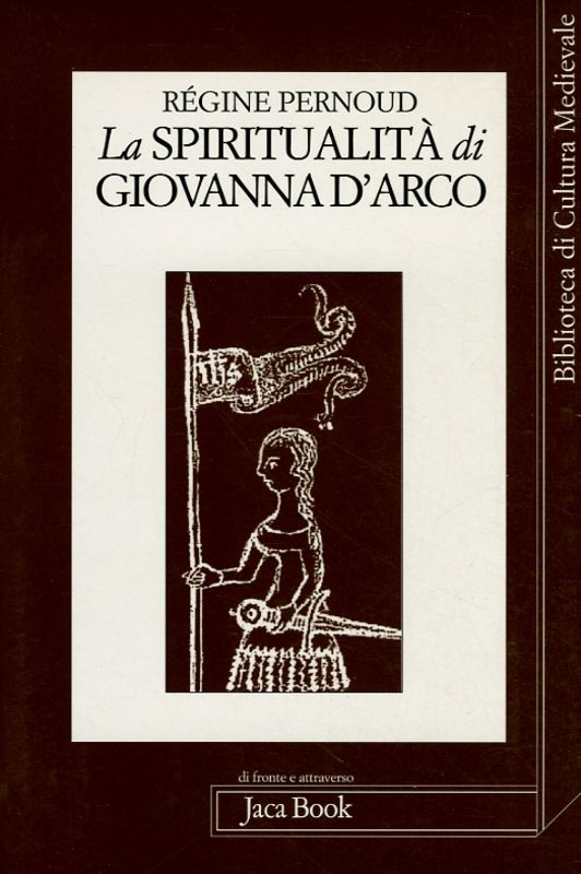 SPIRITUALITA' DI GIOVANNA D'ARCO (L