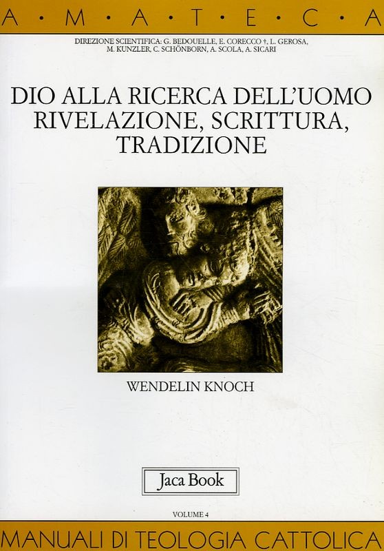 DIO ALLA RICERCA DELL'UOMO. RIVELAZ