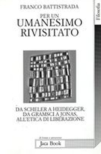 PER UN UMANESIMO RIVISITATO