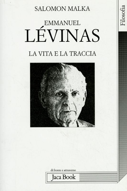 EMMANUEL LEVINAS - LA VITA E LA TRA