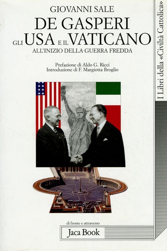 DE GASPERI GLI USA E IL VATICANO AL