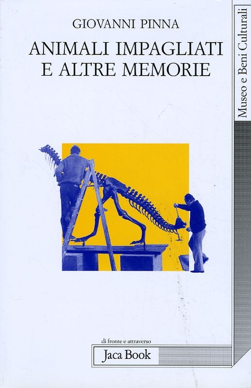 ANIMALI IMPAGLIATI E ALTRE MEMORIE