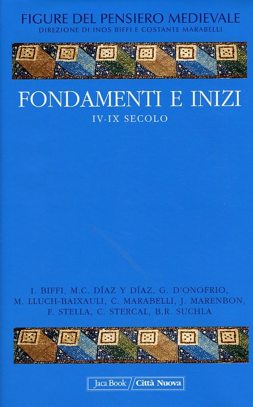FONDAMENTI E INIZI IV-IX SECOLO