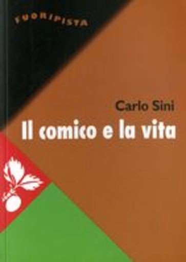 COMICO E LA VITA (IL) Sini Carlo