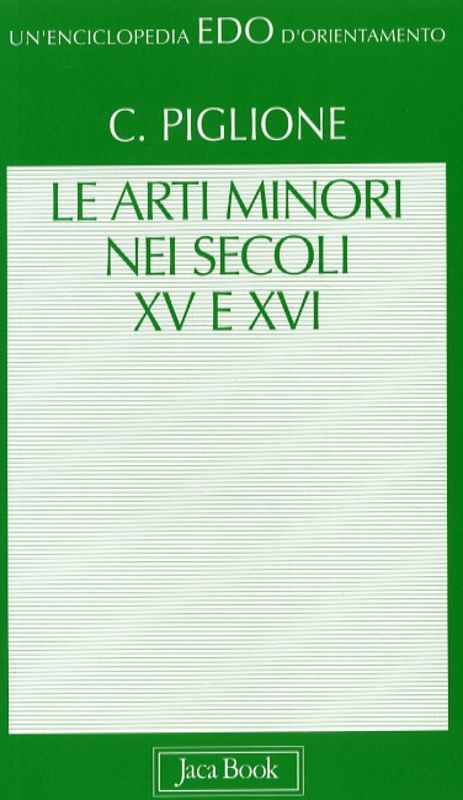 ARTI MINORI NEI SECOLI XV E XVI