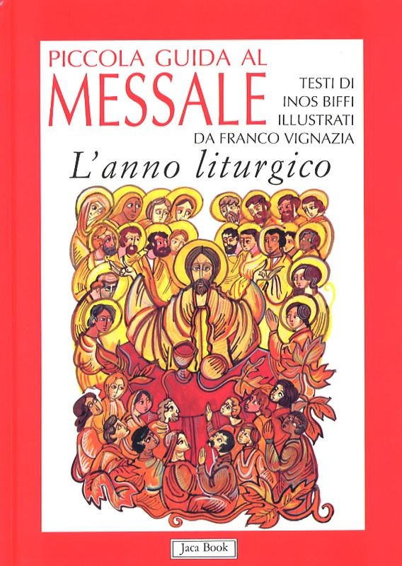 PICCOLA GUIDA AL MESSALE - L'ANNO L