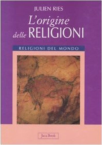 ORIGINE DELLE RELIGIONI (L') Ries Julien