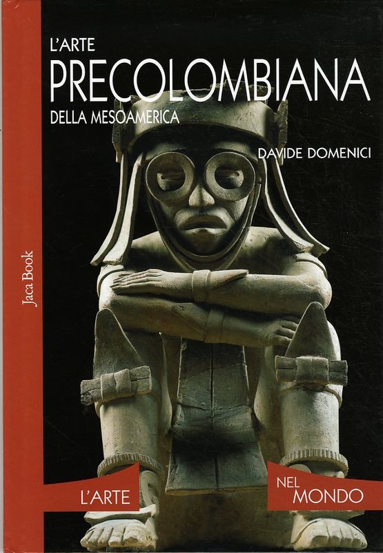 ARTE PRECOLOMBIANA DELLA MESOAMERIC