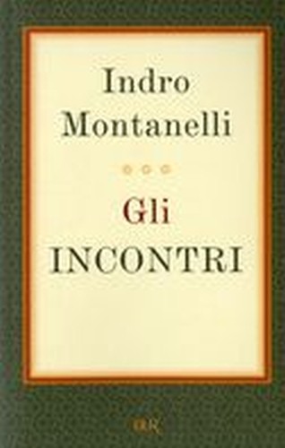 INCONTRI (GLI)