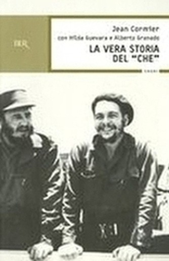 VERA STORIA DEL "CHE" (LA)