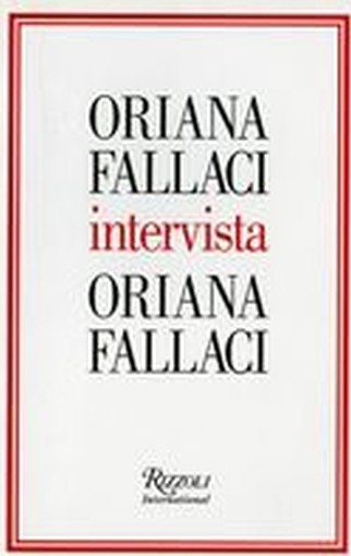 ORIANA FALLACI INTERVISTA ORIANA FA