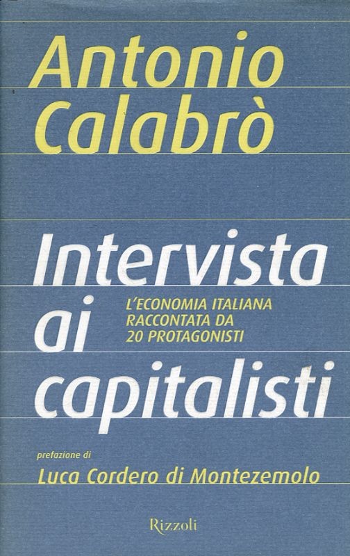 INTERVISTA AI CAPITALISTI