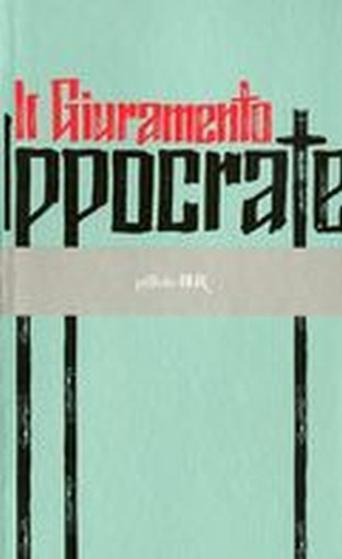 GIURAMENTO DI IPPOCRATE (IL)