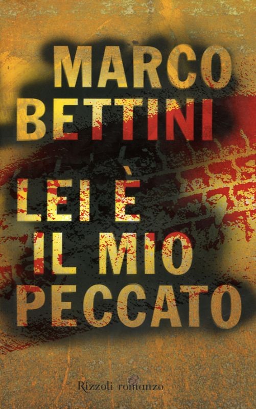 LEI E' IL MIO PECCATO