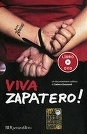 VIVA ZAPATERO! + DVD