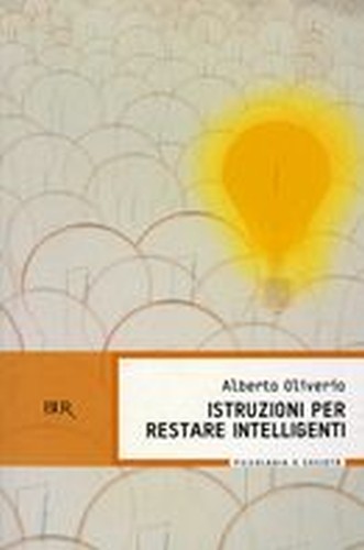 ISTRUZIONI PER RESTARE INTELLIGENTI