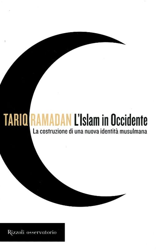 TARIQ RAMADAN L'ISLAM IN OCCIDENTE