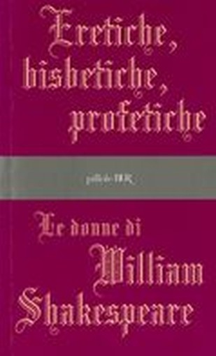 ERETICHE BISBETICHE PROFETICHE