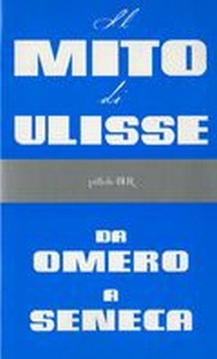 MITO DI ULISSE (IL)