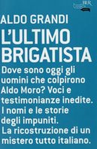 ULTIMO BRIGATISTA (L')
