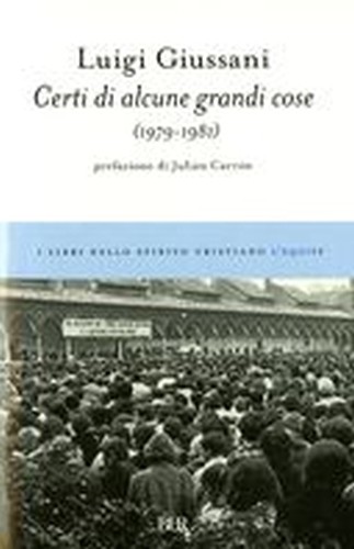 CERTI DI ALCUNE GRANDI COSE (1979-1
