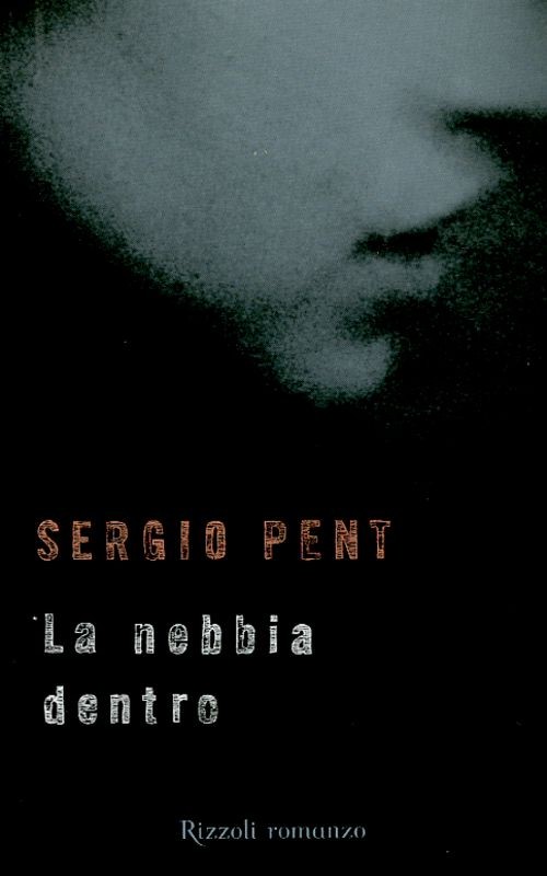 NEBBIA DENTRO (LA)