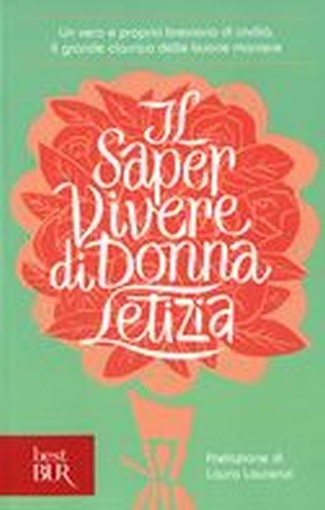 SAPER VIVERE DI DONNA LETIZIA (IL)