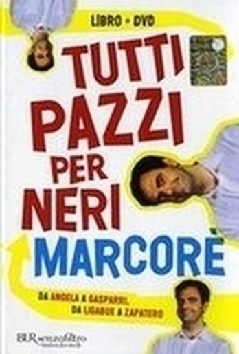 TUTTI PAZZI PER NERI MARCORE'+ DVD