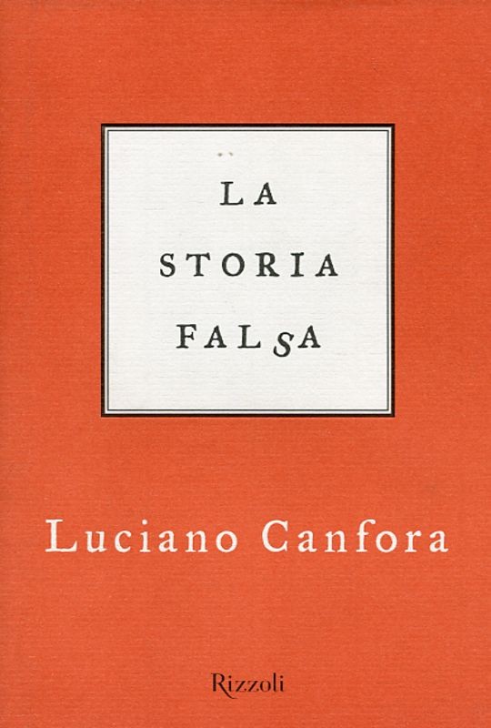 STORIA FALSA (LA)