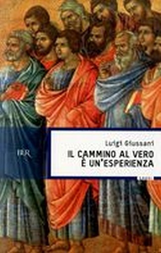 CAMMINO AL VERO E' UN'ESPERIENZA (I