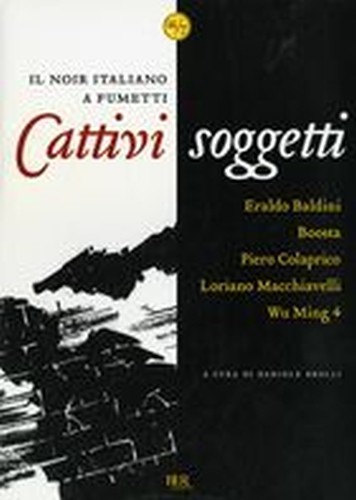 CATTIVI SOGGETTI